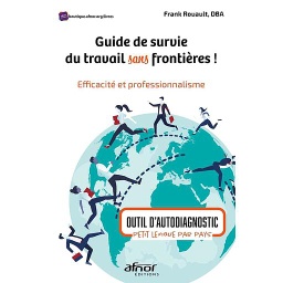 Guide de survie du travail sans frontières !  - Efficacité et professionnalisme