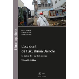 L'accident de Fukushima Dai Ichi  - Le récit du directeur de la centrale Volume 3, L'abîme