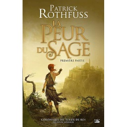 Chronique du tueur de roi Tome 2 - Deuxième journée - La peur du sage : première partie - 2e édition