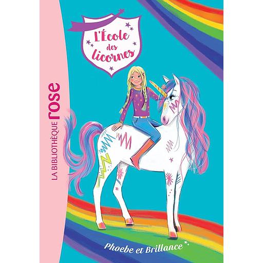 L'école des licornes Tome 14 - Phoebe et Brillance