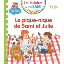 Les histoires de P'tit Sami Maternelle - Le pique-nique de Sami et Julie
