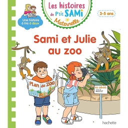 Les histoires de P'tit Sami Maternelle - Sami et Julie au zoo