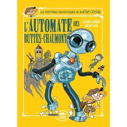 Les aventures fantastiques de Sacré-Coeur - L'automate des Buttes-Chaumont