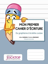 Mon premier cahier d'écriture - Du graphisme à la lettre cursive