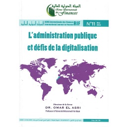 L'administration publique et défis de la digitalisation n°11 - الإدارة العمومية وتحديات الرقمنة العدد 11