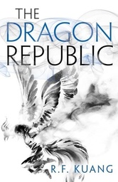 The Poppy War Tome 2 - The Dragon Republic