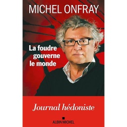 La foudre gouverne le monde - Journal hédoniste