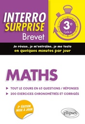 Maths 3e Cycle 4 Brevet - Tout le cours en 63 questions/réponses et 200 exercices chronométrés et corrigés