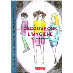 DECOUVRONS L'HYGIENE