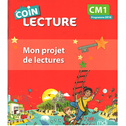Mon projet de lectures CM1 - Cahier de l'élève