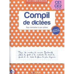 Compil de dictées pour s'entraîner à son rythme CE1-CE2
