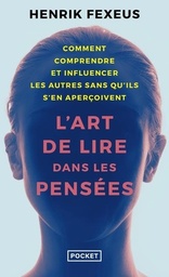 L'Art de lire dans les pensées - Les secrets du plus grand mentaliste suédois !