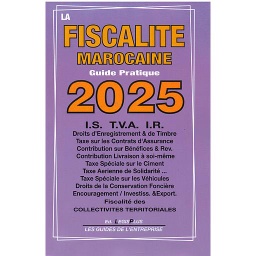 La Fiscalité Marocaine Guide Pratique 2025