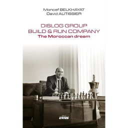 DISLOG Group - Build & Run Company - The Moroccan Dream