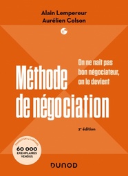 Campus Méthode de Négociation - 2e Éd. (on Ne Naît Pas Bon Négociateur, On le Devient)