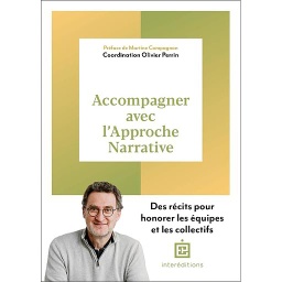 Accompagner avec l'approche narrative - Des récits pour honorer les équipes et les collectifs