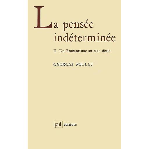 LA PENSEE INDETERMINEE. Tome 2