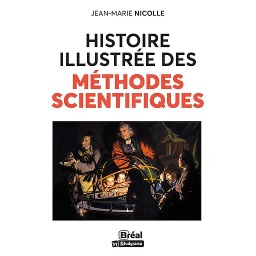 Histoire illustrée des méthodes scientifiques