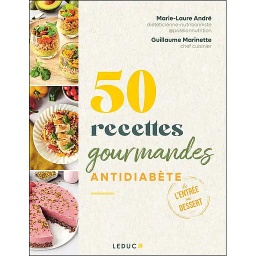50 recettes gourmandes antidiabète