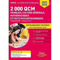 2 000 QCM de français, culture générale, mathématiques et tests psychotechniques
