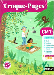 [NAT064826] PACK CROQUE-PAGES CM1 - MANUEL ÉLÈVE + CAHIER D'EXERCICES  +FICHIER D'ORAL +ALBUM : C'EST TOUJOURS BIEN (ÉDITION 2025)