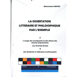 La dissertation littéraire et philosophique par l'exemple