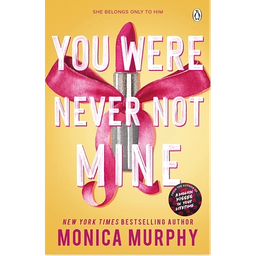 You Were Never Not Mine