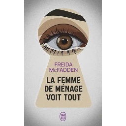 La Femme de ménage - Tome 3 : La femme de ménage voit tout