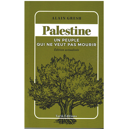PALESTINE UN PEUPLE QUI NE VEUT PAS MOURIR