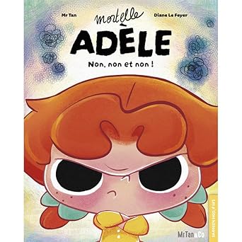 [MRT678545] Mortelle Adèle - Non, non et non