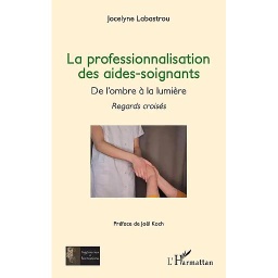 La professionnalisation des aides-soignants