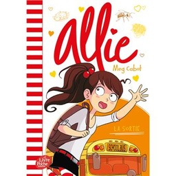 Allie Tome 6 : La sortie