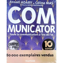 Communicator - 10e éd.: Toute la communication à l'ère de l'IA