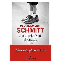 Juste après Dieu, il y a papa