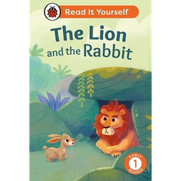 The Lion and the Rabbit: Read It Yourself - Level 1 Early Reader