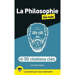 La philosophie pour les nuls en 50 citations clés