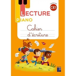Lecture Piano CE1 - Cahier d'écriture - Programmes 2025