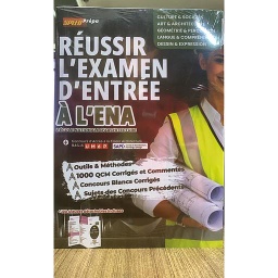 RÉUSSIR L'EXAMEN D'ENTRÉE À L'ENA