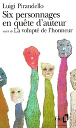 Six personnages en quête d'auteur, La volupté de l'honneur
