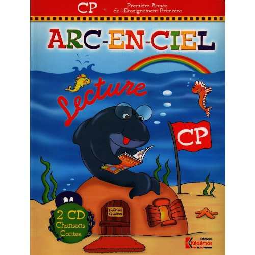 Arc-en-ciel CP Lecture + 2 CD (chansons/contes)