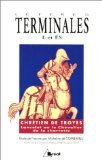 Chrétien de Troyes, Lancelot ou le Chevalier de la charrette - Tles L et ES