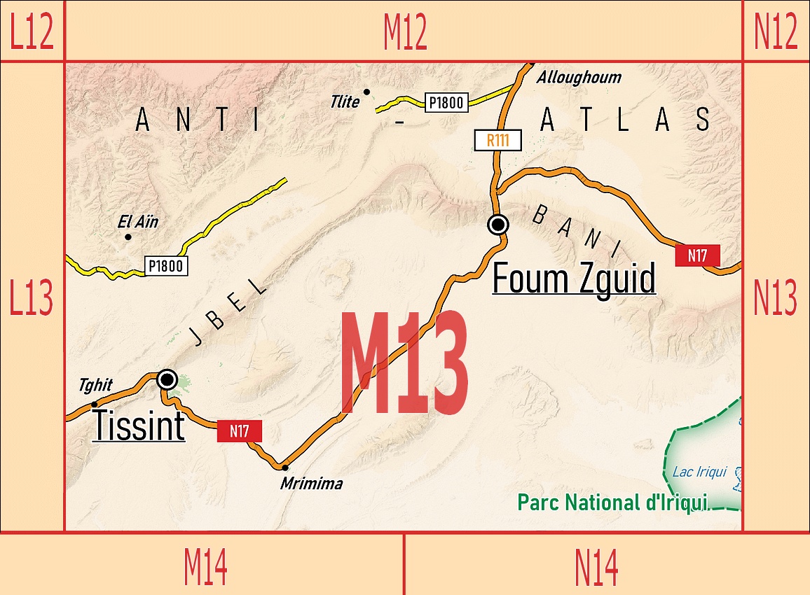 Carte Touristique M13: Foum Zguid - Tissint - PN d'Iriqui ouest - Jbel Bani